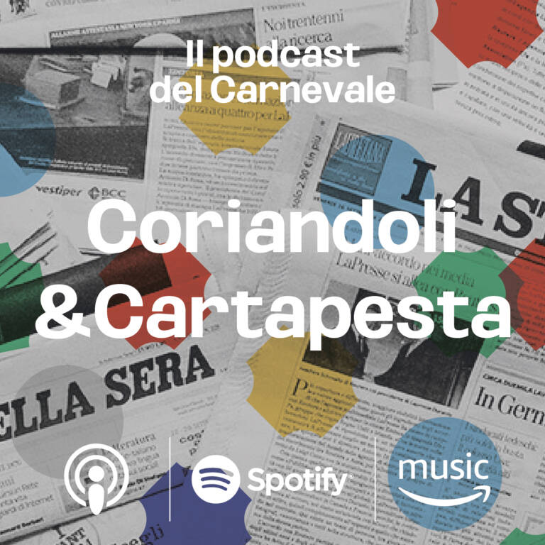 Coriandoli e Cartapesta il podcast del Carnevale di Foiano